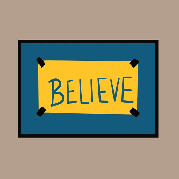 Believe (Ted Lasso Inspired) - Adoremat